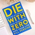 thumbnail image 3 of Die with:Getting All You Can From Your and Your Life You Wasted Along the Way Was Your Life, 3 of 4