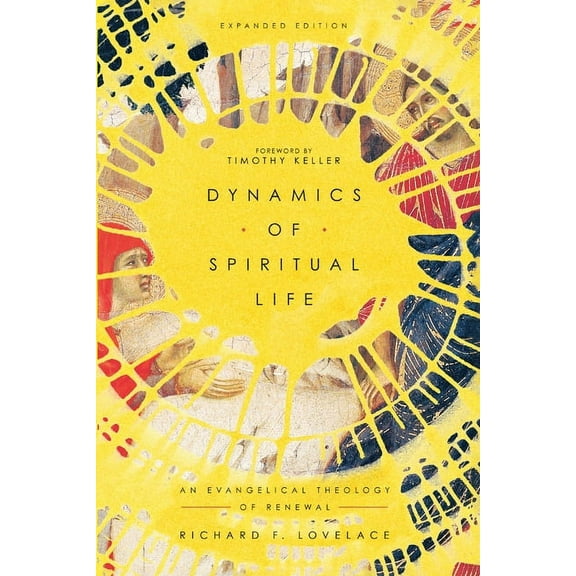 Dynamics of Spiritual Life: An Evangelical Theology of Renewal, (Paperback)