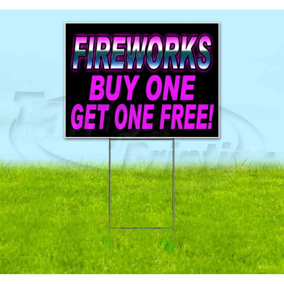 Fireworks Buy One Get One Free (18" x 24") Yard Sign, Includes Metal Step Stake