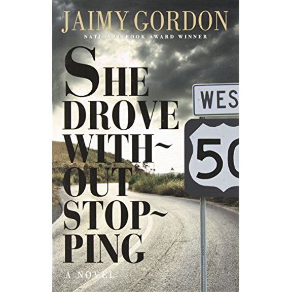 Pre-Owned She Drove Without Stopping (Paperback) 0929701364 9780929701363