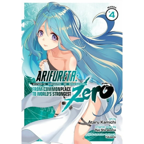 Arifureta: From Commonplace to World's Strongest ZERO (Manga): Arifureta: From Commonplace to World's Strongest ZERO (Manga) Vol. 4 (Series #4) (Paperback)
