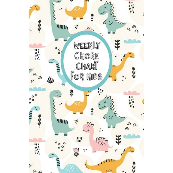 Weekly Chore Chart for Kids : Daily and Weekly Responsibility Tracker for Children (Paperback)