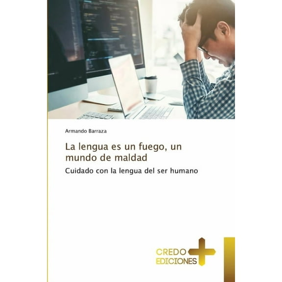 La lengua es un fuego, un mundo de maldad, (Paperback)