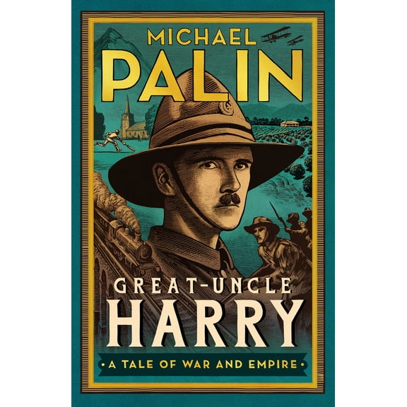 Pre-Owned Great-Uncle Harry: A Tale of War and Empire (Hardcover) 103900198X 9781039001985