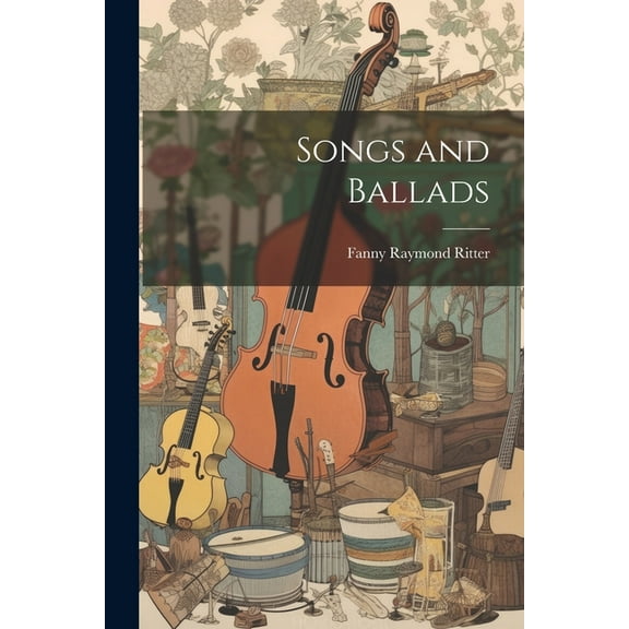 Songs and Ballads (Paperback)