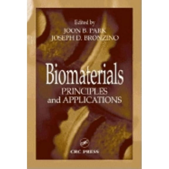 Biomaterials: Principles and Applications, (Hardcover)