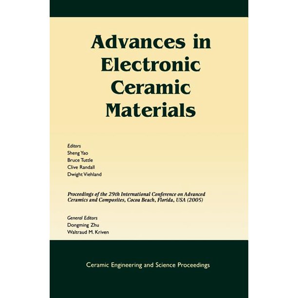 Ceramic Engineering and Science Proceedings Advances in Electronic Ceramic Materials A