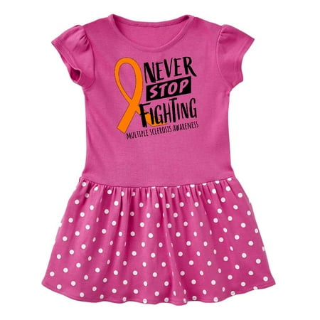 

Inktastic Never Stop Fighting Multiple Sclerosis Awareness Gift Baby Girl Dress