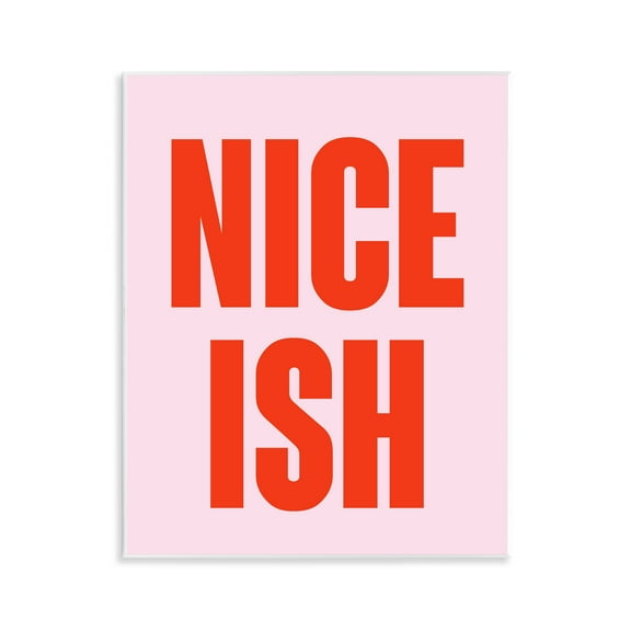 Stupell Industries Nice Ish Red & Pink Holiday Painting Unframed Art Print Wall Art, 11 x 14