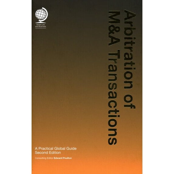 Pre-Owned Arbitration of M&A Transactions : A Practical Global Guide (Edition 2) (Hardcover)