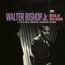 Walter Bishop JR. - Bish At The Bank: Live In Baltimore - Music & Performance - Vinyl
