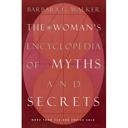 The Woman's Encyclopedia of Myths and Secrets (Paperback)