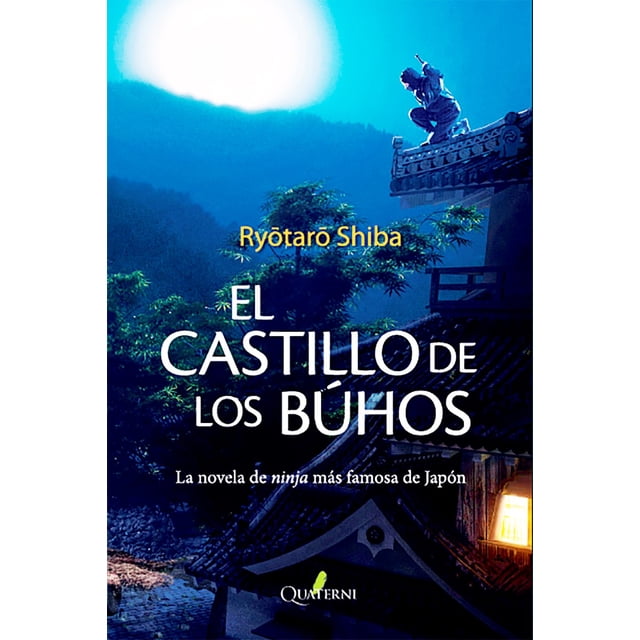 EL CASTILLO DE LOS BUHOS QUATERNI RYOTARO SHIBA
