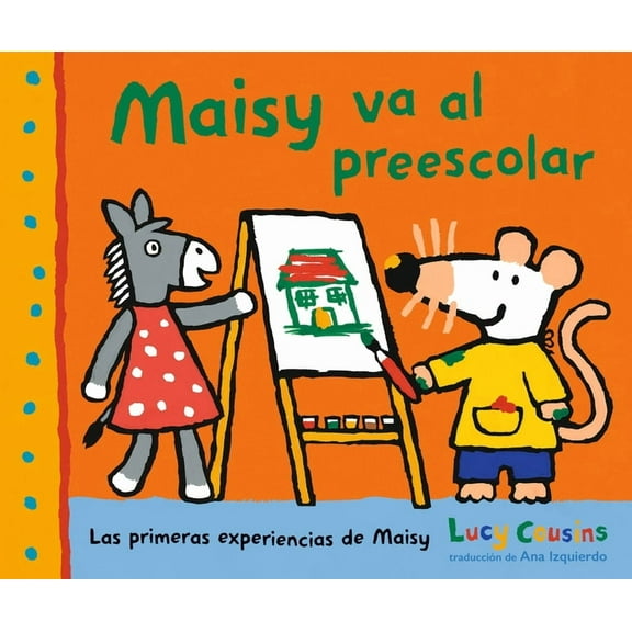 Las Primeras Experiencias de Maisy Maisy Va Al Preescolar, (Hardcover)