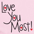 thumbnail image 2 of CafePress - Love You Most! Body Suit - Baby Light Bodysuit, Size Newborn - 24 Months, 2 of 4