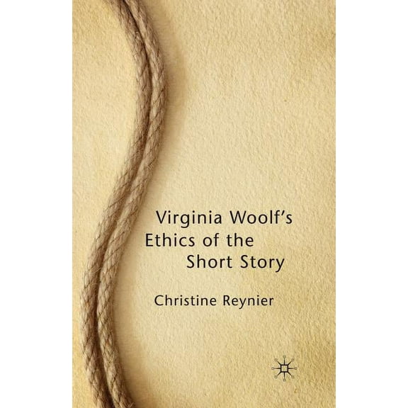 Virginia Woolf's Ethics of the Short Story, (Paperback)
