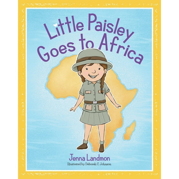 Little Paisley Goes to Africa, (Paperback)
