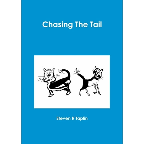 Chasing The Tail, (Paperback)