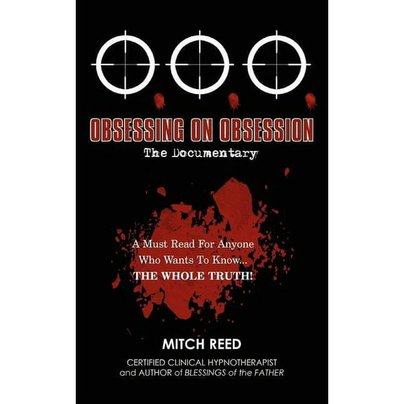 O.O.O.: Obsessing On Obsession (The Documentary) (Paperback)