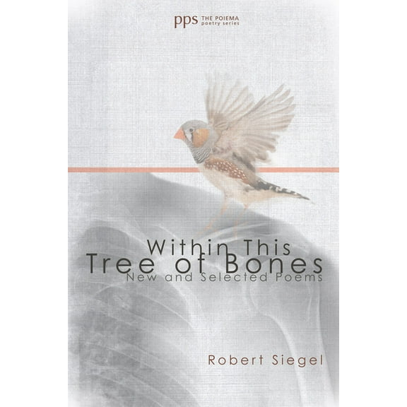 Poiema Poetry: Within This Tree of Bones (Hardcover)