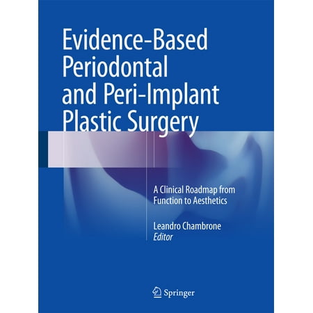 UPC: 9783319139746 | Evidence-Based Periodontal and Peri-Implant Plastic Surgery: A Clinical Roadmap from Function to Aesthetics (Hardcover)