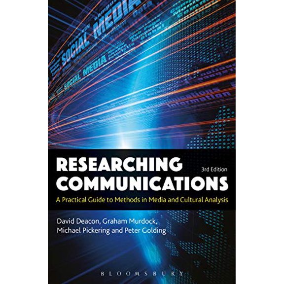 Pre-Owned Researching Communications: A Practical Guide to Methods in Media and Cultural Analysis, 9781501316920, 1501316923, Paperback, 3 edition