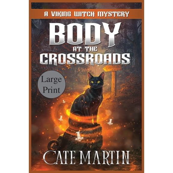 The Viking Witch Mysteries Body at the Crossroads: A Viking Witch Mystery, Book 1, (Paperback)