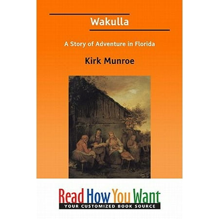 - Wakulla: A Story Of Adventure In Florida - eBook