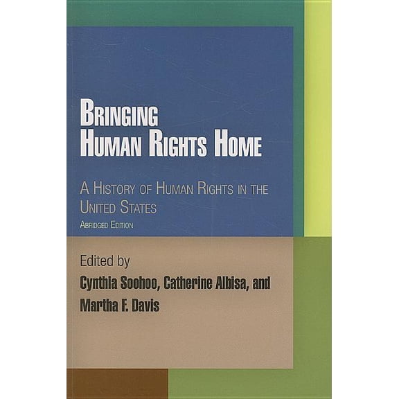 Pennsylvania Studies in Human Rights Bringing Human Rights Home: A History of Human Rights in the United States, (Paperback)