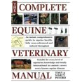 thumbnail image 1 of Pre-Owned Complete Equine Veterinary Manual: A Comprehensive Guide to Horse Health (Paperback) 0715313932 9780715313930, 1 of 1