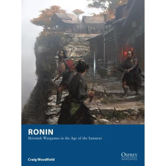 Pre-Owned Ronin: Skirmish Wargames in the Age of the Samurai (Paperback) by Craig Woodfield