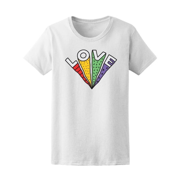 Cute Colorful Love Quote T-Shirt Women -Image by Shutterstock, Female x-Large