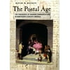 The Postal Age : The Emergence of Modern Communications in Nineteenth-Century America, Used [Paperback]