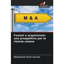 Fusioni e acquisizioni: una prospettiva per le risorse umane, (Paperback)