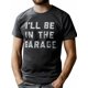 thumbnail image 1 of Camiseta para hombre "Estaré en el garaje", divertida camiseta gráfica de papá mecánico de coches, camiseta deportiva de ocio, 1 of 6
