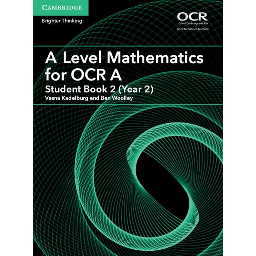 A Level Mathematics for OCR a Student Book 2 (Year 2) (Paperback