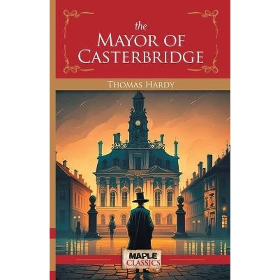 The Mayor of Casterbridge, (Paperback)