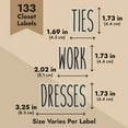 thumbnail image 4 of Talented Kitchen Clothing Bin Labels - Water-Resistant Closet Organizer Labels - Preprinted All-Caps Clothing Storage Tags - Organized Closet Storage - 133 Pack, 1.75 x 1.5-3.25 in, White Vinyl, 4 of 9