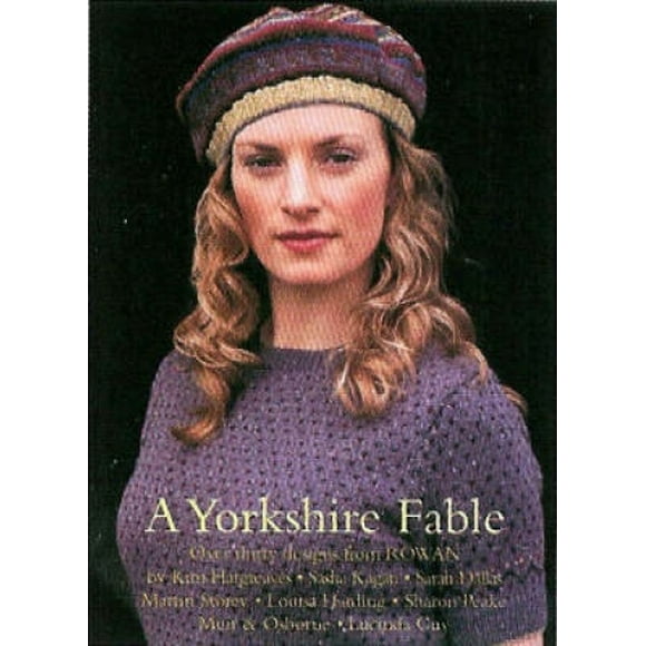A Yorkshire Fable: 30 Knitting Patterns