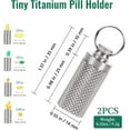 thumbnail image 2 of 2PCS Keychain Pill Holder, Portable Titanium Waterproof Pill Box Container, Mini Pill Case for Outdoor Travel Purse or Pocket (Mini), 2 of 7