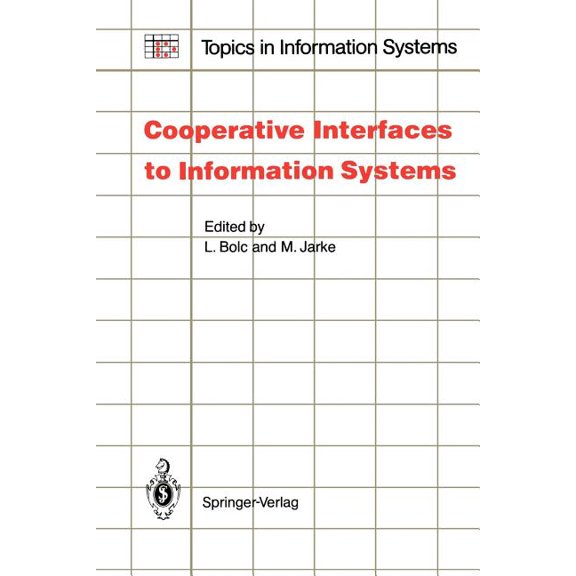 Topics in Information Systems Cooperative Interfaces to Information Systems, (Paperback)
