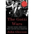 thumbnail image 2 of The Gotti Wars: Taking Down America's Most Notorious Mobster, (Hardcover), 2 of 2