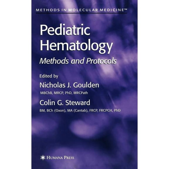 Methods in Molecular Medicine Pediatric Hematology: Methods and Protocols, Book 91, (Hardcover)