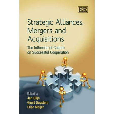 Strategic Alliances Mergers And Acquisitions The Influence Of Culture On Successful Cooperation - 