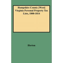 Hampshire County [west] Virginia Personal Property Tax Lists, 1800-1814, (Paperback)