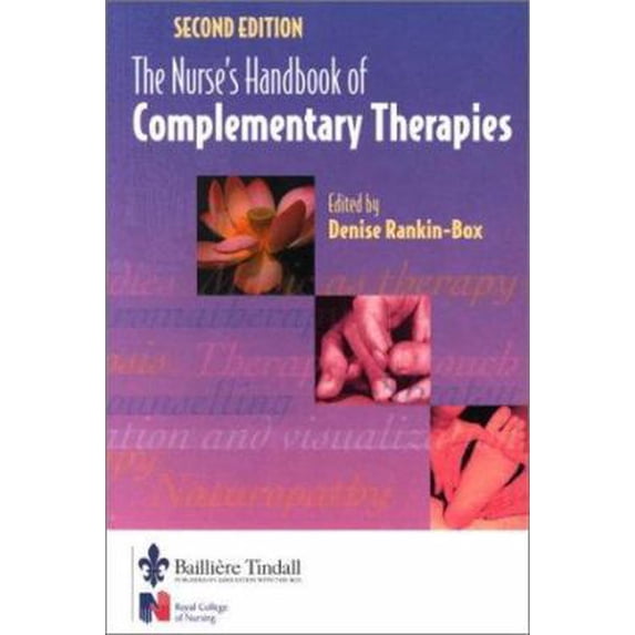 Pre-Owned The Nurses' Handbook of Complementary Therapies (Paperback) 0702026514 9780702026515