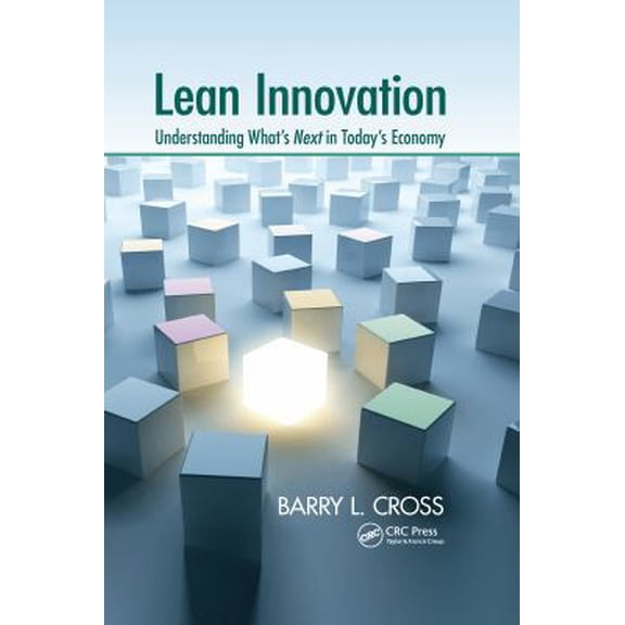 Pre-Owned Lean Innovation: Understanding What's Next in Today's Economy, (Hardcover)