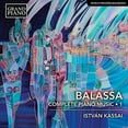 thumbnail image 2 of Balassa / Kassai - Complete Piano Music 1 - Music & Performance - CD, 2 of 2