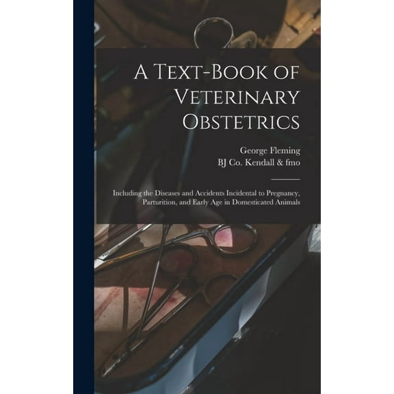 A Text-book of Veterinary Obstetrics (Hardcover)