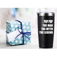 thumbnail image 3 of Pop Pop The Man The Myth The Legend 20 OZ Tumbler.Grandpa Gifts.Birthday Gifts,Christmas Gifts for Men,New Grandpa,Grandpa Again,Granddad,New Grandfather,Husband,Men Travel Mug(Black), 3 of 6
